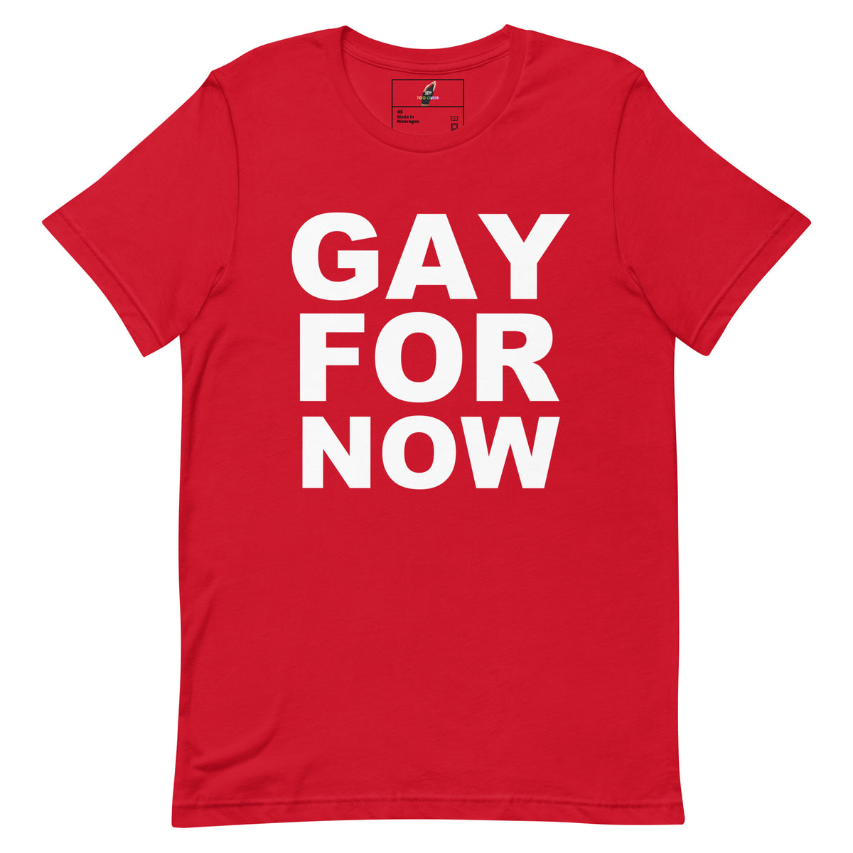 A red short-sleeve crewneck t-shirt with the words 'GAY FOR NOW' printed in bold white capital letters on the front, displayed flat against a plain white background.