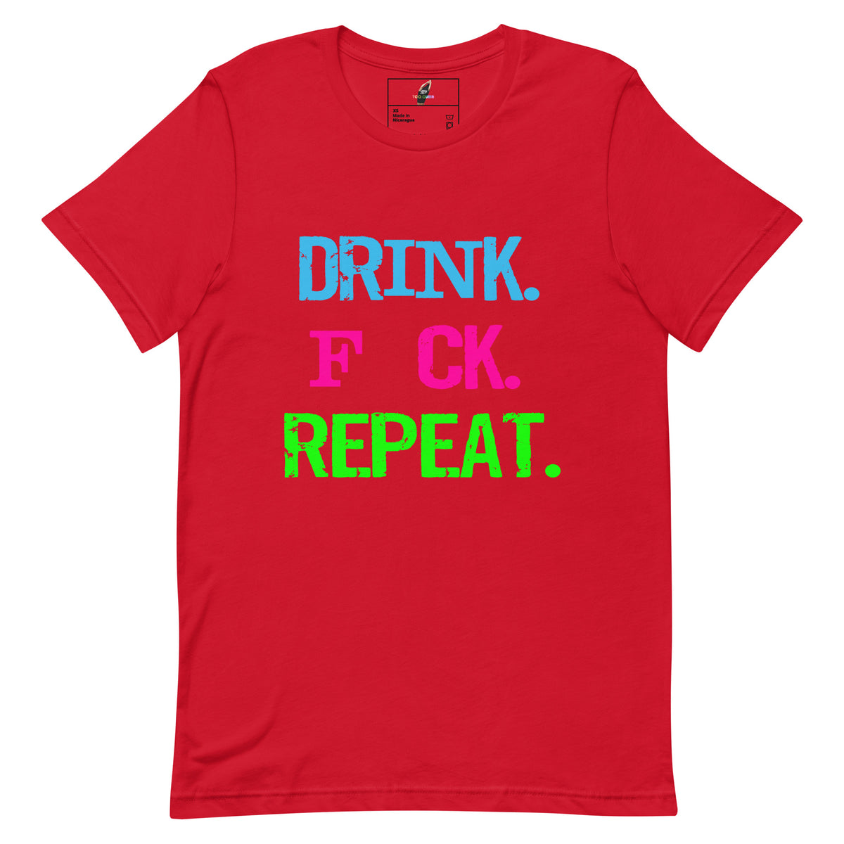 A red short-sleeve crewneck t-shirt with the text 'DRINK. F*CK.
