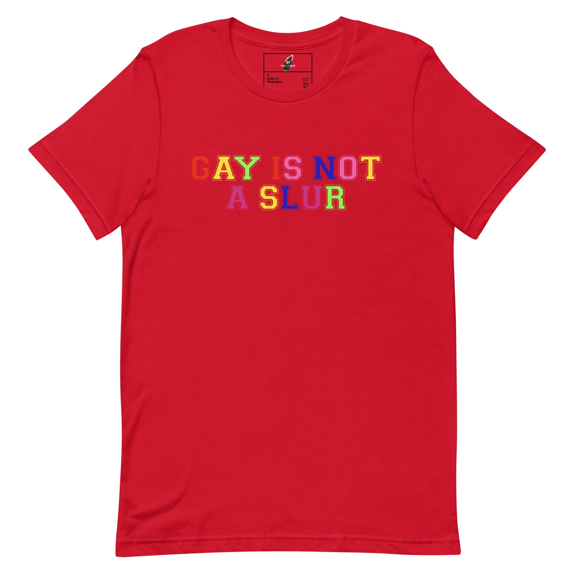 Gay Is Not A Slur Unisex T-Shirt - Red