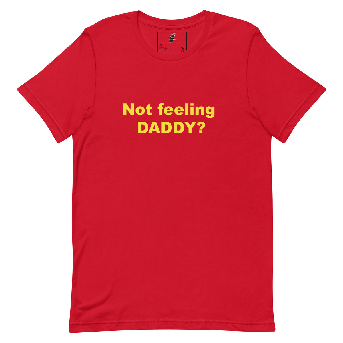 Not feeling Daddy? Tee Unisex t-shirt - Red