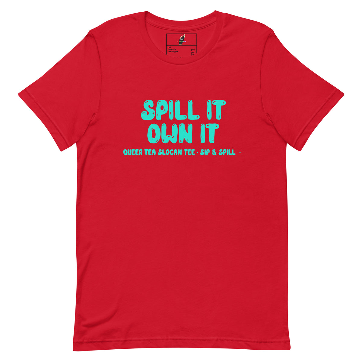 Spill It Own It Unisex t-shirt - Red