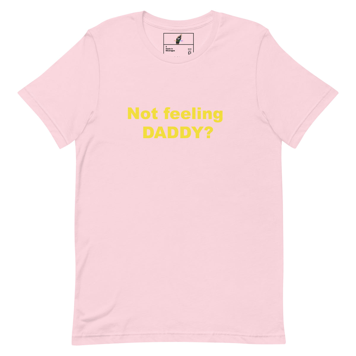 Not feeling Daddy? Tee Unisex t-shirt - Soft Pink