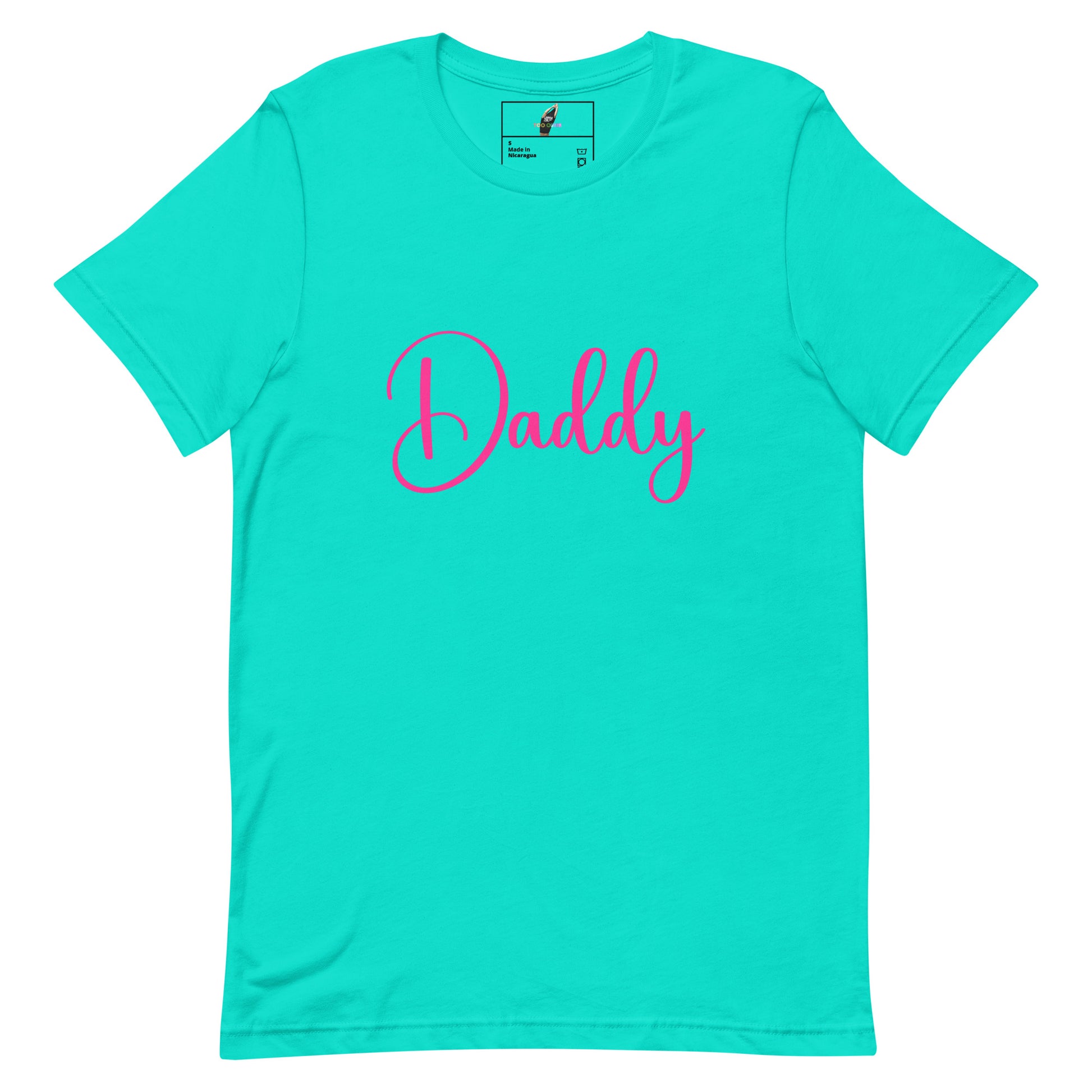 A bright turquoise short-sleeve crewneck t-shirt with the word 'Daddy' printed across the chest in a vibrant pink cursive script, displayed on a clean white background.