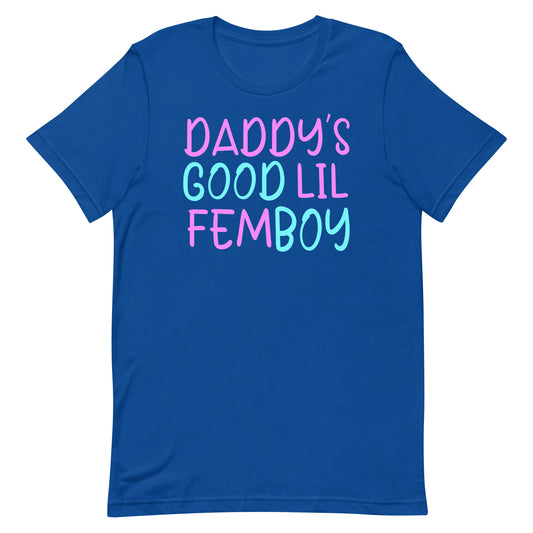 A royal blue short-sleeve t-shirt with the text 'DADDY'S GOOD LIL FEMBOY' printed on the chest in a pink-to-cyan gradient font, shown against a plain white background.