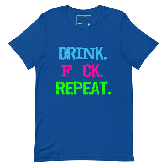 A royal blue short-sleeve t-shirt with a bold graphic text print reading 'DRINK. F*CK.