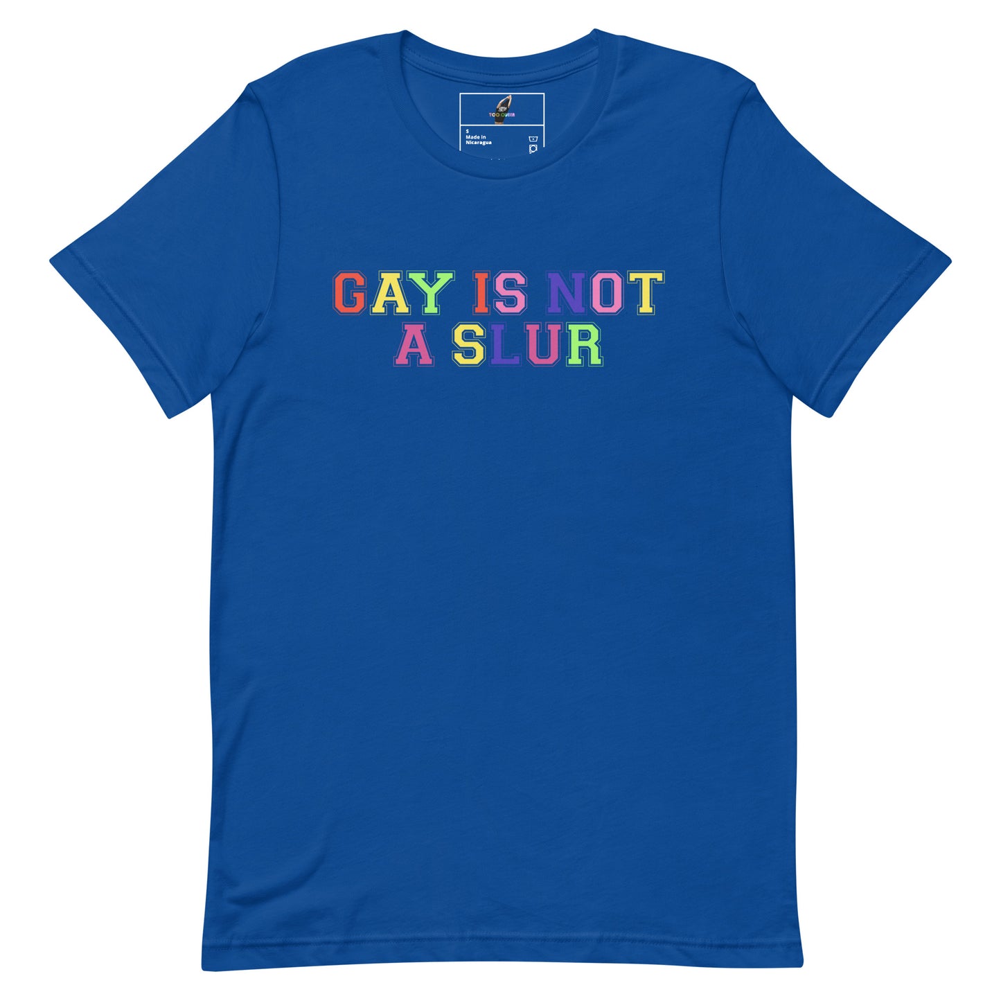 Gay Is Not A Slur Unisex T-Shirt