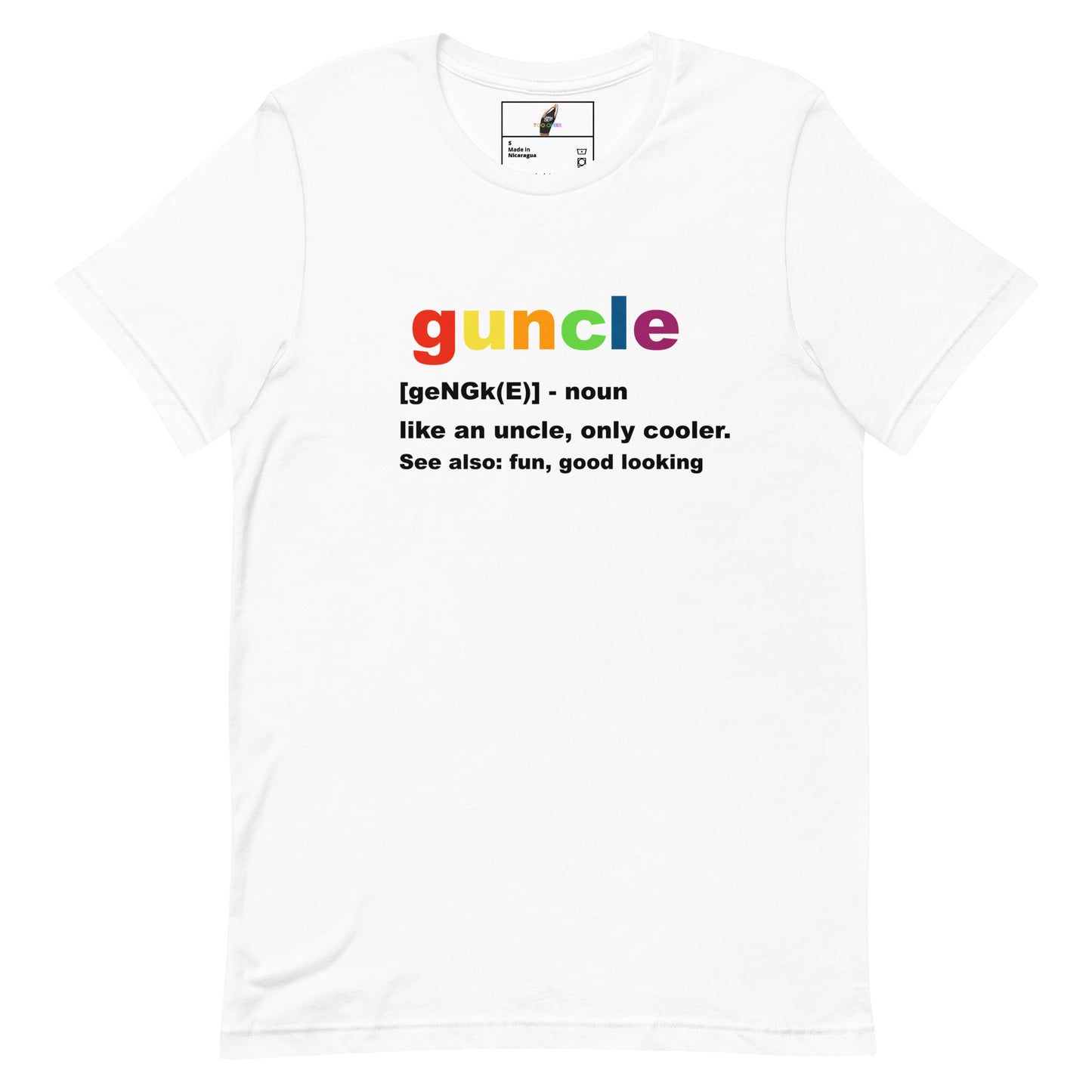 A white short-sleeve crewneck t-shirt featuring a colorful graphic on the chest. The graphic displays the word 'guncle' in a rainbow gradient, followed by a dictionary-style definition: '[geNGk(E)] - noun like an uncle, only cooler.
