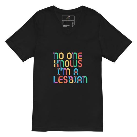 A black short-sleeve V-neck T-shirt with the phrase 'no one knows i'm a lesbian' printed on the chest in rainbow-colored letters, shown on a plain white background.
