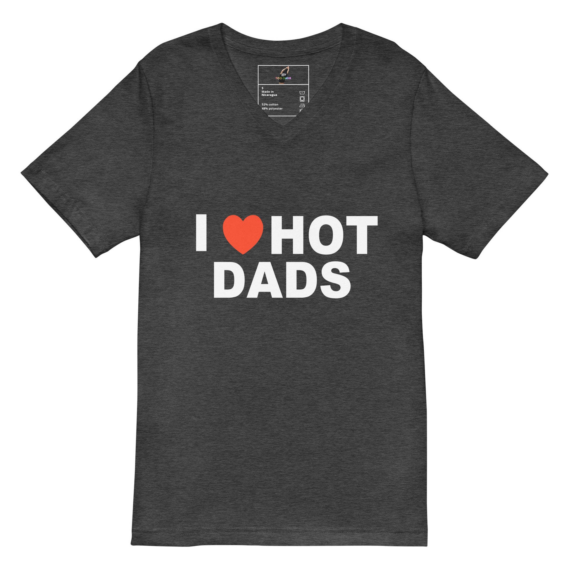 A dark heather gray v-neck t-shirt with a graphic print that reads 'I' followed by a red heart icon and 'HOT DADS' in bold white capital letters, displayed on a solid white background.