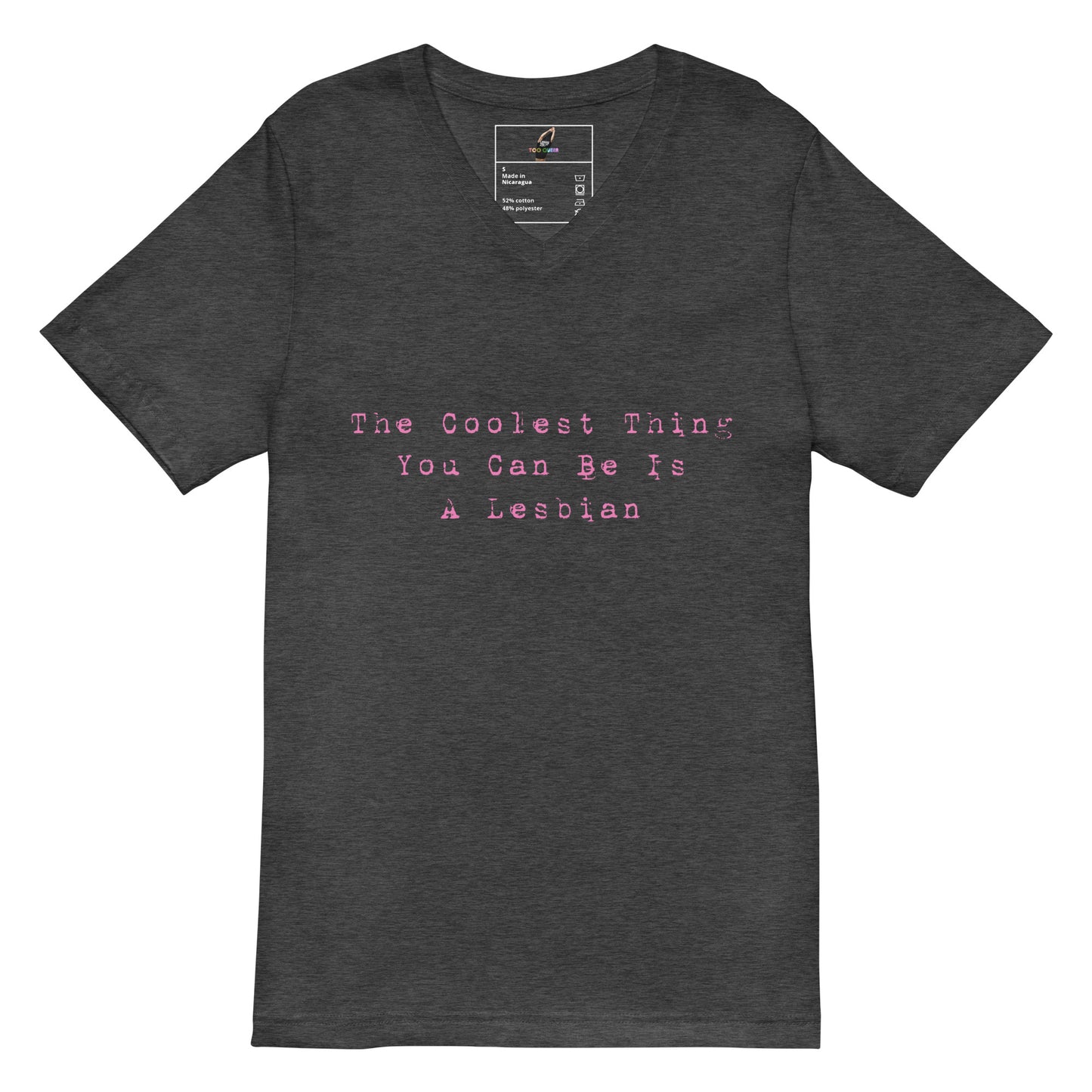 The Coolest Thing You Can Be Is A Lesbian V-Neck T-Shirt - Dark Grey Heather