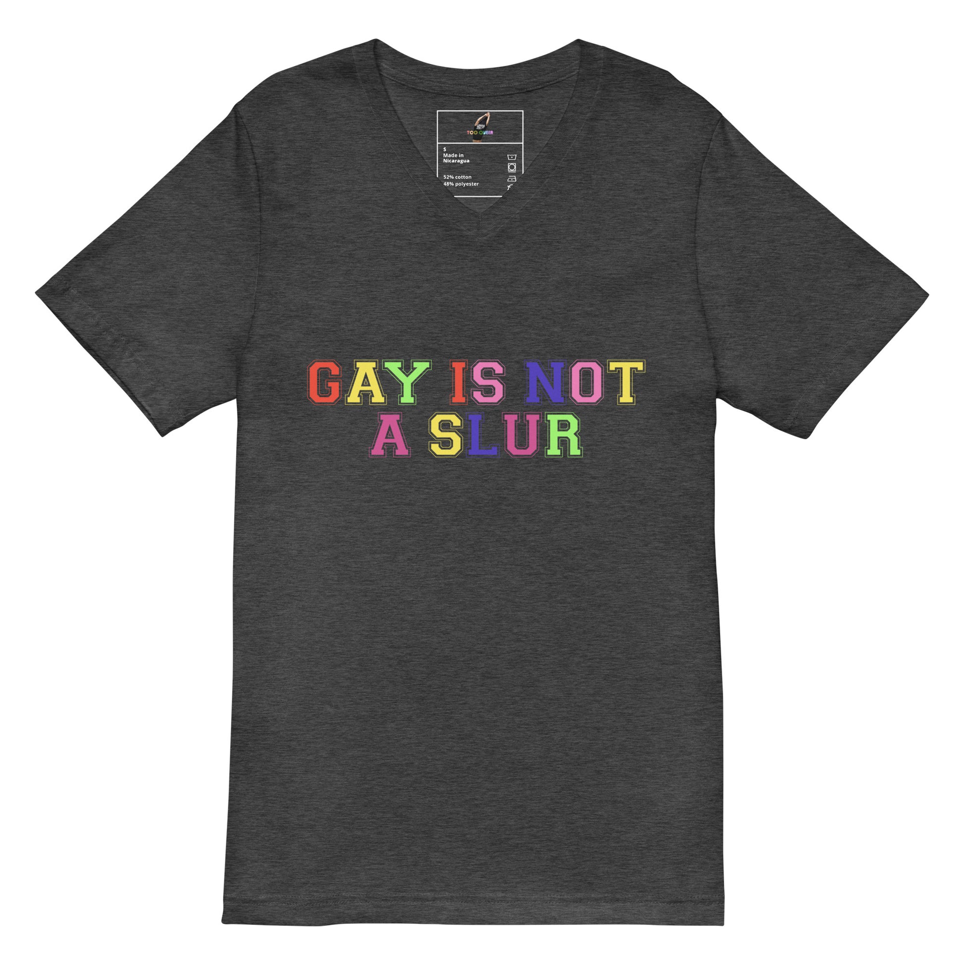 Gay Is Not A Slur Unisex Short Sleeve V-Neck T-Shirt