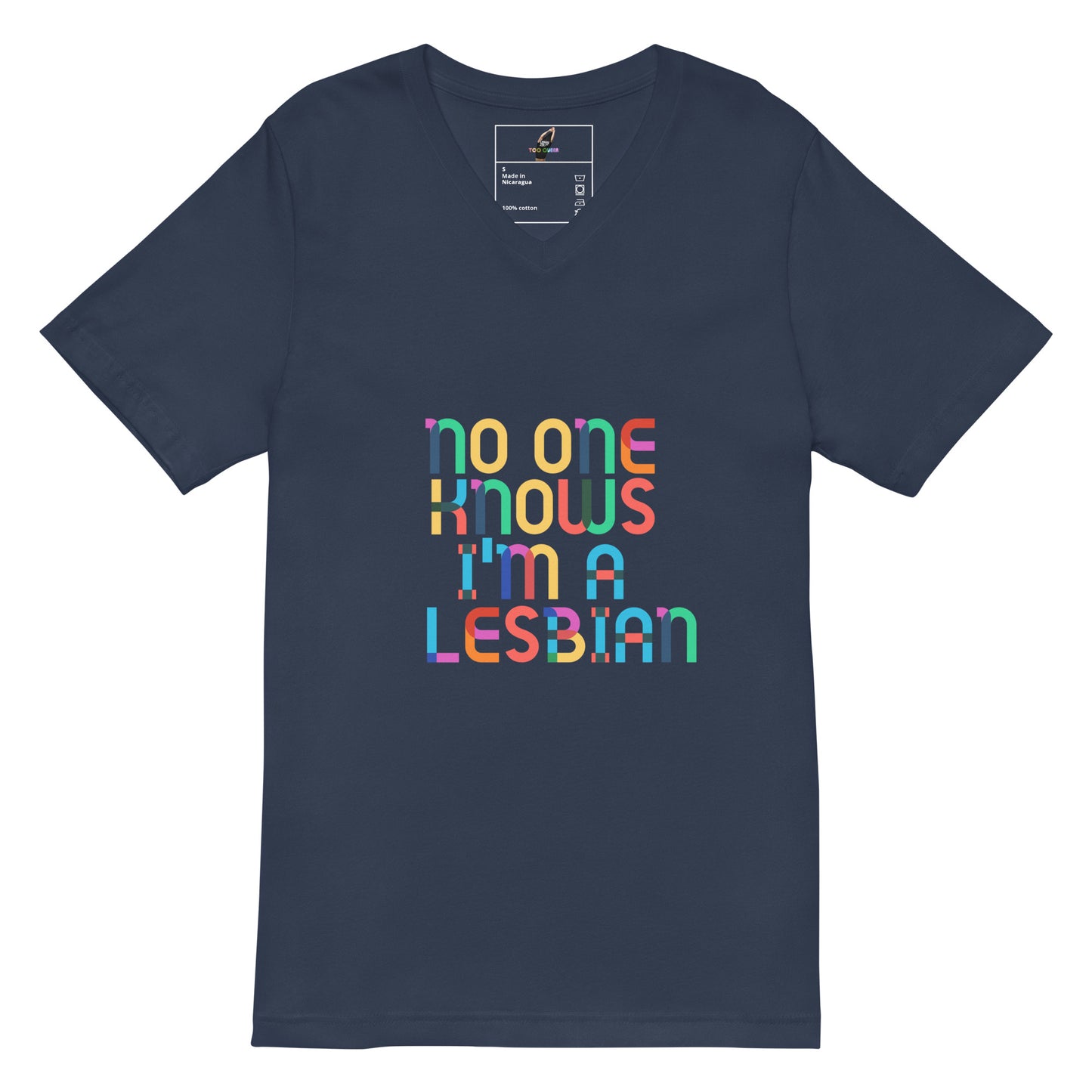 A navy blue v-neck t-shirt with the text 'no one knows i'm a LESBIAN' printed on the chest in a colorful, rainbow-striped bubble font, shown against a plain white background.