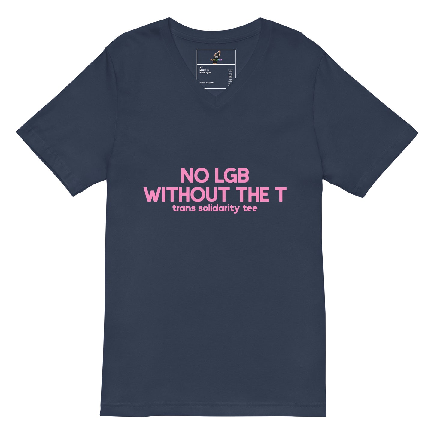 A navy blue V-neck t-shirt with pink text on the front reading 'NO LGB WITHOUT THE T' and 'trans solidarity tee' underneath, displayed flat against a white background.