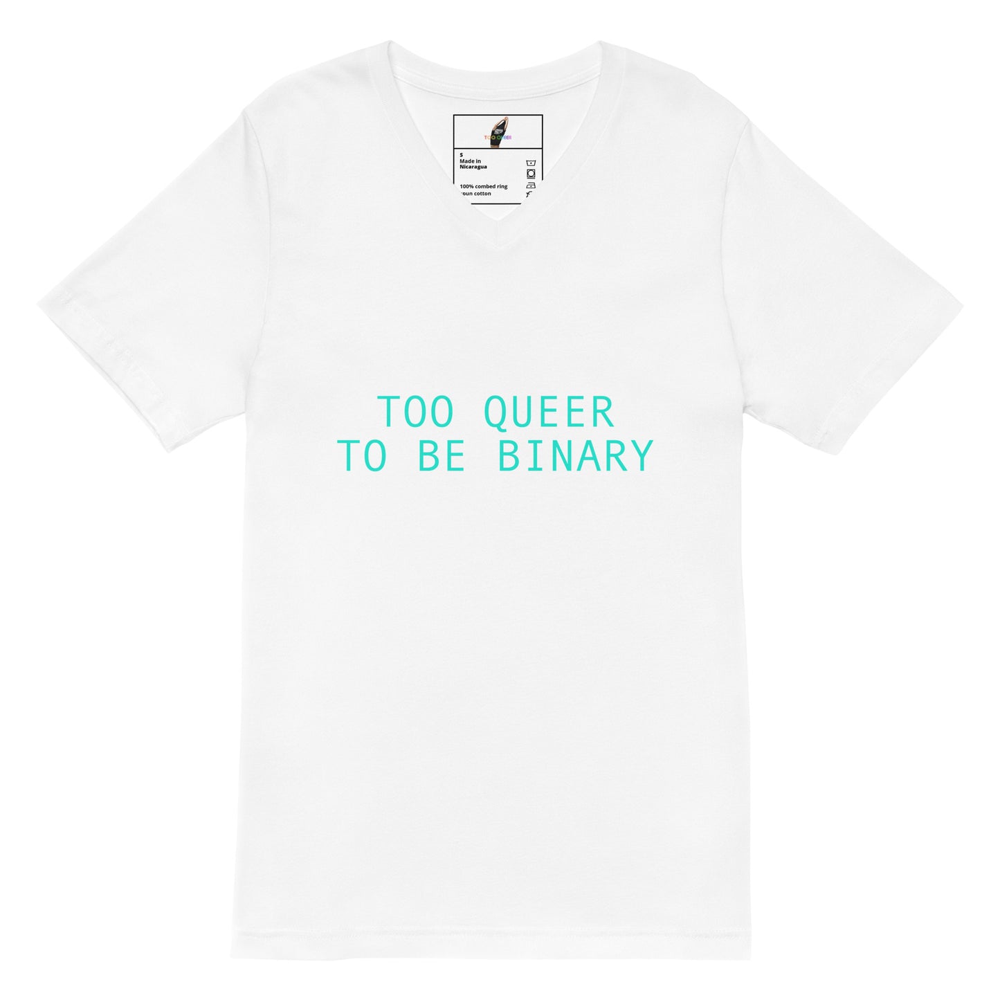 A white short-sleeve crewneck t-shirt with the text 'TOO QUEER TO BE BINARY' printed in a bright cyan sans-serif font across the chest. The inside collar features a small black-and-white graphic label.