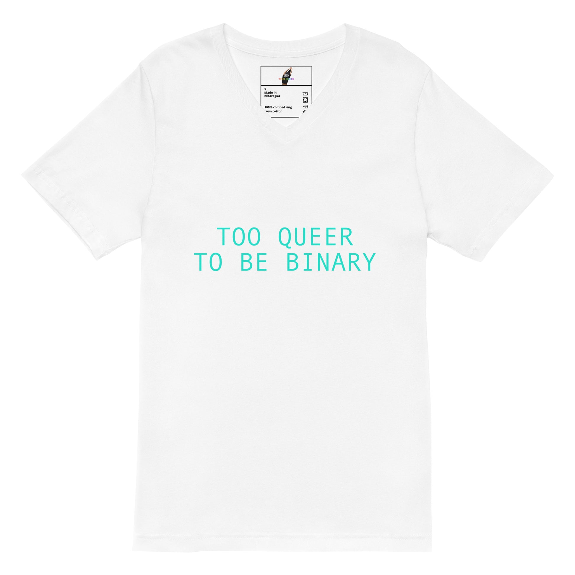 A white short-sleeve crewneck t-shirt with the text 'TOO QUEER TO BE BINARY' printed in a bright cyan sans-serif font across the chest. The inside collar features a small black-and-white graphic label.