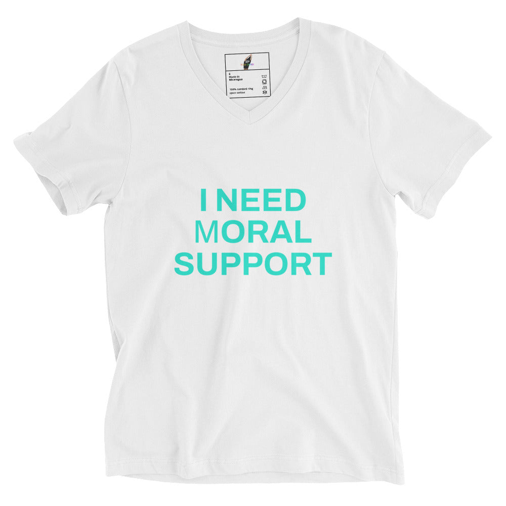 I Need mORAL Support Unisex Short Sleeve V-Neck T-Shirt - White